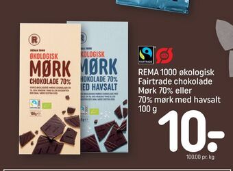 REMA 1000 Rema 1000 økologisk fairtrade chokolade mørk 70% eller 70% mørk med havsalt tilbud