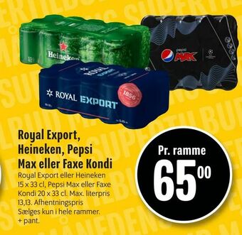 Min Købmand Royal Export, Heineken, Pepsi Max eller Faxe Kondi tilbud