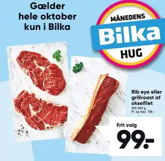 Bilka Rib eye el. grillroast af oksefilet tilbud