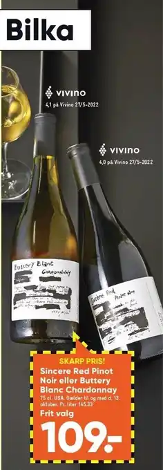 Bilka Sincere red pinot noir el. buttery blanc chardonnay tilbud