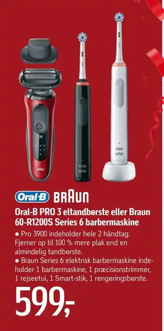 Oral-b pro 3 eltandbørste eller braun 60-r1200s series 6 barbermaskine