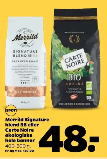 Netto Merrild Signature blend 56 eller Carte Noire økologisk hele bønner tilbud