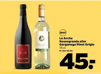 Le Arche Rossogrande eller Garganega Pinot Grigio 75 cl.