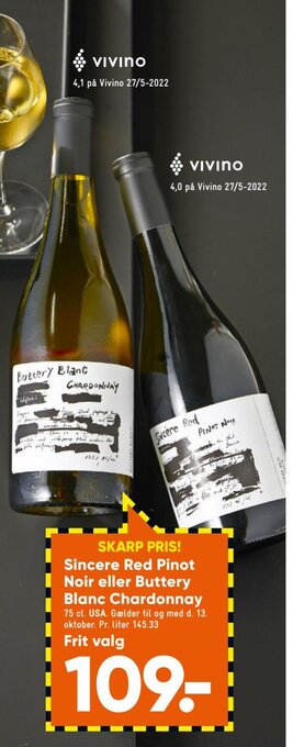 Bilka Sincere Red Pinot Noir eller Buttery Blanc Chardonnay tilbud