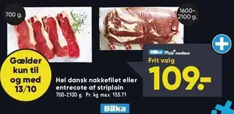 Bilka Hel dansk nakkefilet el. entrecote af striploin tilbud