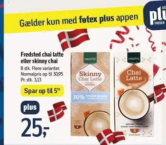 Fredsted chai latte el. skinny chai