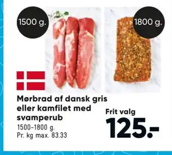 Bilka Mørbrad af dansk gris eller kamfilet med svamperub tilbud