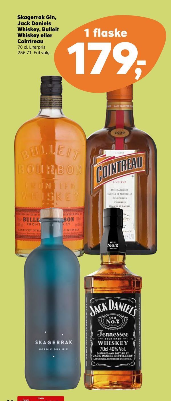 Skagerrak gin, jack daniels whiskey, bulleit whiskey eller cointreau
