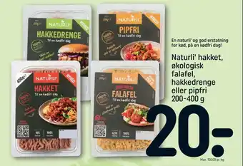 REMA 1000 Naturli' hakket, økologisk falafel, hakkedrenge eller pipfri tilbud
