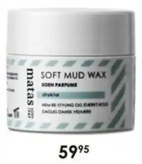Matas Soft Mud Wax Uden Parfume