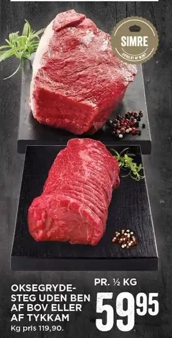 MENY Oksegrydesteg uden ben af bov eller af tykkam pr. 1/2 kg. tilbud