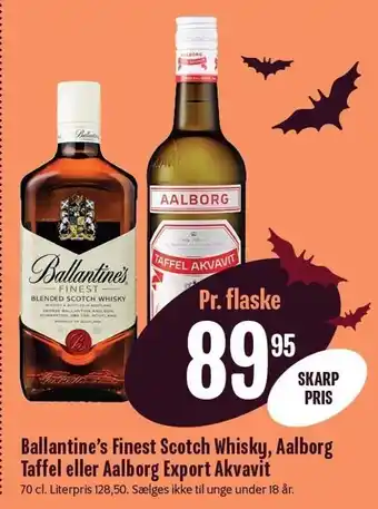 Min Købmand Ballantine´s finest scotch whisky, aalborg taffel eller aalborg export akvavit tilbud