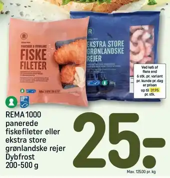 REMA 1000 Rema 1000 panerede fiskefileter el. ekstra store grønlandske rejer tilbud
