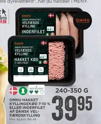 MENY Omhu hakket kyllingekød 7-10 % eller inderfilet af dansk vel­ færdskylling tilbud