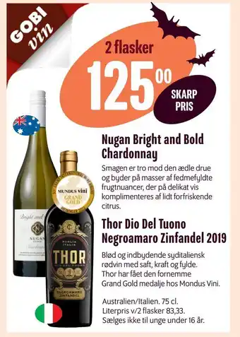 Min Købmand Nugan bright and bold chardonnay, thor dio del tuono negroamaro zinfandel 2019 tilbud