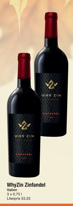 Whyzin zinfandel