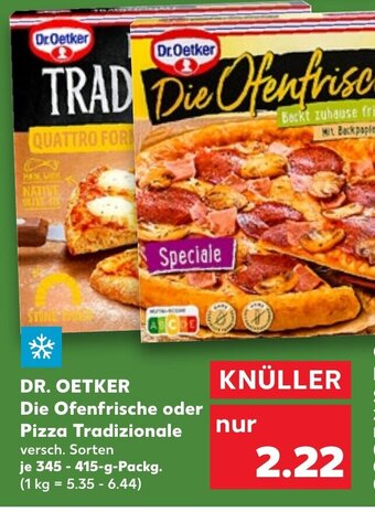 Kaufland Dr. Oetker Die Ofenfrische oder Pizza Tradizionale tilbud