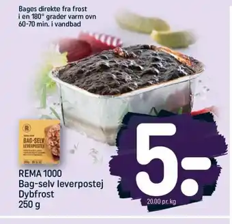 REMA 1000 Rema 1000 Bag -selv leverpostej Dybfrost 250g tilbud