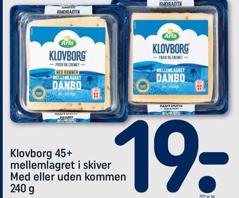 REMA 1000 Klovborg 45+ mellemlagret i skiver Med eller uden kommen 240 g tilbud