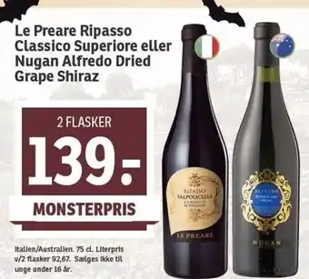 SPAR Le Preare Ripasso Classico Superiore eller Nugan Alfredo Dried Grape Shiraz tilbud