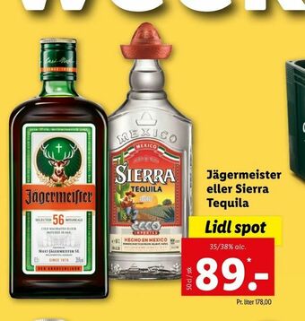 Jägermeister eller Sierra Tequila
