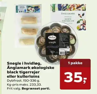 Snegle i hvidløg, Änglamark økologiske black tigerrejer eller kullerloins