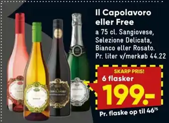 Bilka Il Capolavoro eller Free 75 cl. tilbud