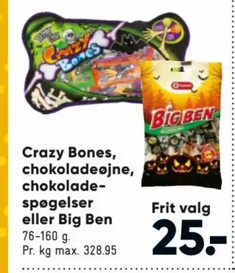 Bilka Crazy Bones Chokoladeøjne , chokolade-spøgelser eller Big Ben tilbud