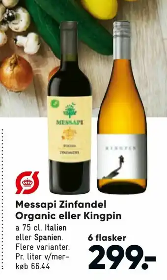 Bilka Messapi Zinfan del Organic eller Kingpin tilbud