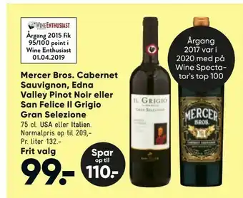 Bilka Mercer Bros. Cabernet Sauvignon, Edna Valley Pinot Noir eller San Felice Il Grigio Gran Selezione tilbud