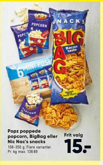 Popz poppede popcorn, BigBag eller Nic Nac's snacks