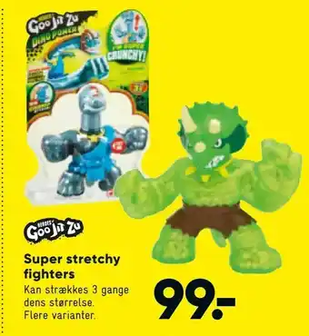 Super stretchy fighters