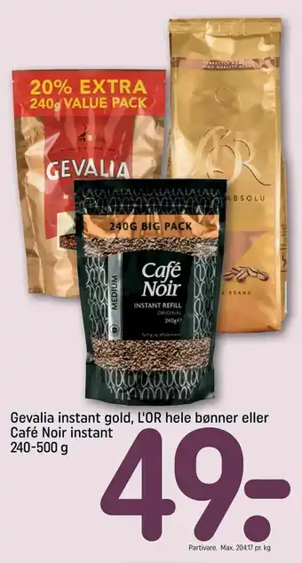 Gevalia instant gold, L'OR hele bønner eller Café Noir instant