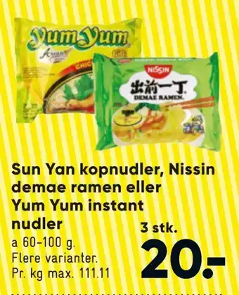 Bilka Sun yan kopnudler, nissin demae ramen eller yum yum instant nudler tilbud