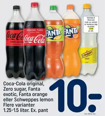 REMA 1000 Coca-cola original, zero sugar, fanta exotic, fanta orange eller schweppes lemon 1,25-1,5 liter. ex tilbud