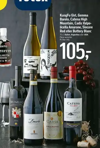Kungfu girl, gemma barolo, catena high mountain, cadis licella amarone, red eller buttery