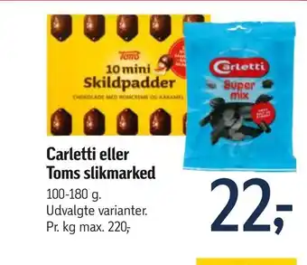 Føtex Carletti eller toms slikmarked tilbud