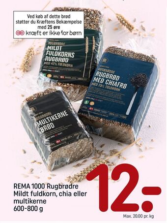REMA 1000 Rema 1000 rugbrødre mildt fuldkorn, chia eller multikerne tilbud
