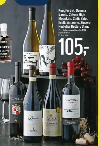 Føtex Kungfu girl, gemma barole, catena high mountain, cadis valpolicella amarone, sincere red el. buttery blanc tilbud