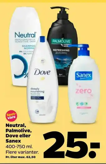 Netto Neutral, Palmolive, Dove eller Sanex tilbud