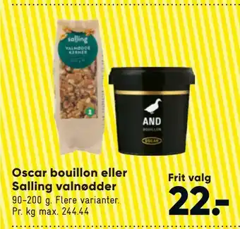 Bilka Oscar bouillon eller salling valnødder tilbud