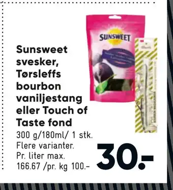 Bilka Sunsweet svesker, tørsleffs bourbon vaniljestang eller touch of taste fond tilbud