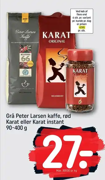 REMA 1000 Grå peter larsen kaffe, rød karat eller karat instant tilbud