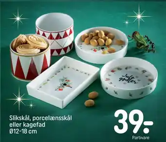 Slikskål, porcelænsskål eller kagefad