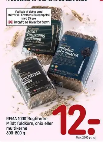 REMA 1000 Rugbrød mildt, fuldkorn, chia el. multikerne tilbud