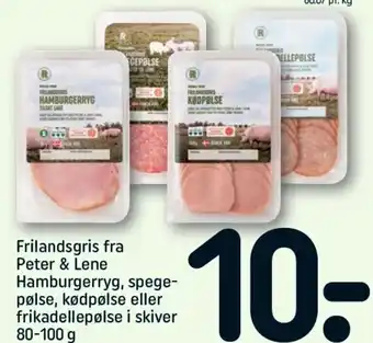 REMA 1000 Frilandsgris Peter & Lene Hamburgerryg, Spege-Pølse 80-100 g tilbud