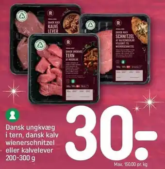 REMA 1000 Dansk ungkvæg i tern, dansk kalv wienerschnitzel el. kalvelevet tilbud