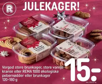 REMA 1000 Vorgod store brunkager, store vaniljekranse el. rema 100 øko pebernædder el. brunkager tilbud