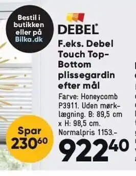 Bilka Debel touch top-bottom plissegardin efter mål tilbud
