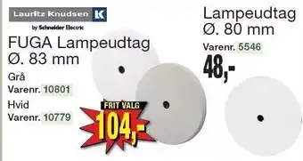 Fuga lampeudtag ø. 83 mm. el. lampeudtag ø. 80 mm.